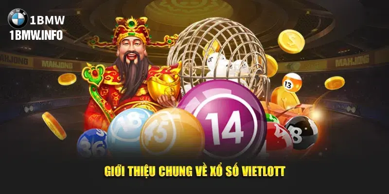 Tổng quan về cách chơi xổ số vietlott tại nhà cái 1BMW
