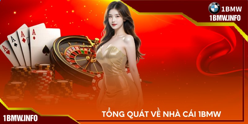 Tổng quát về nhà cái 1BMW